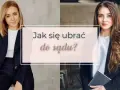 Strój na rozprawę rozwodową: Jak ubrać się, by zyskać szacunek?