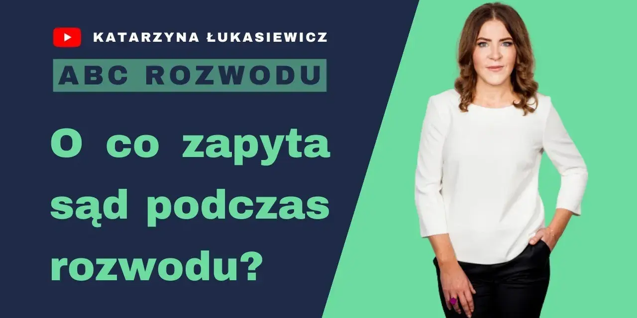 Twój rozwód w sądzie: Przebieg, pytania, porady. Zredukuj stres!