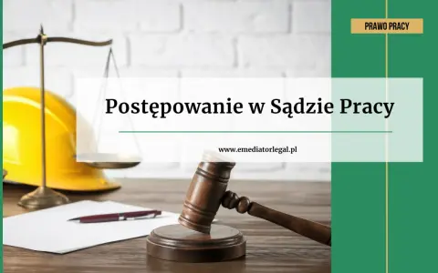 Sąd pracy: jak wygląda rozprawa? Twój przewodnik bez stresu