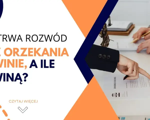 Rozwód bez orzekania o winie: Ile trwa i jak go przyspieszyć?