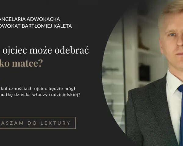 Odebranie dziecka matce: Kiedy sąd interweniuje i jak odzyskać prawa?