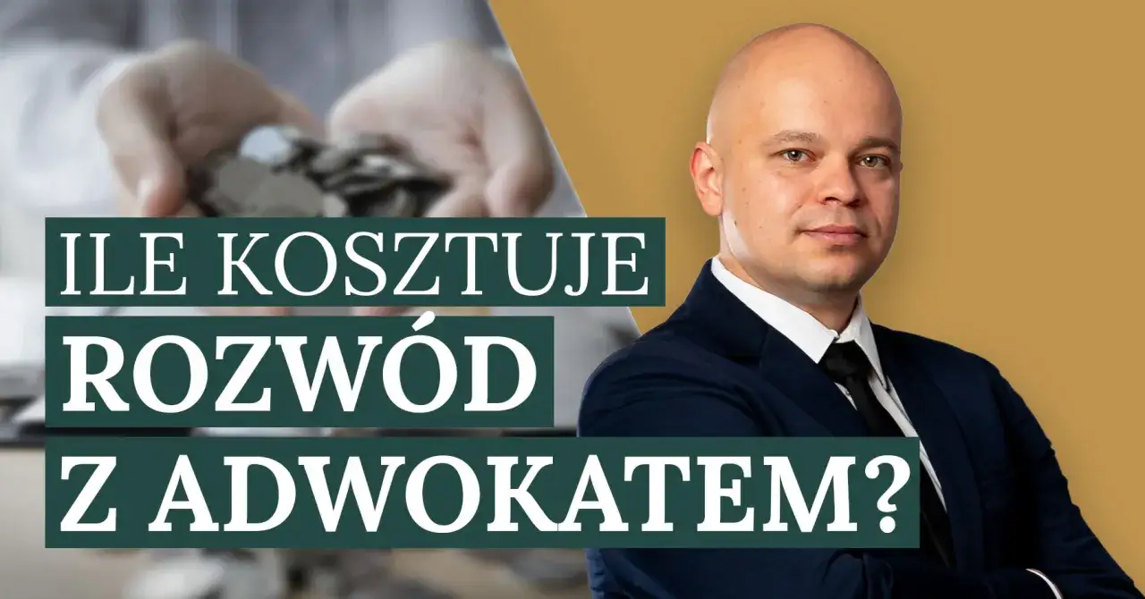 Koszty adwokata rozw&oacute;d